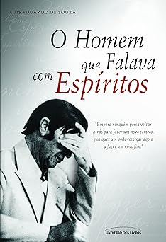 O Homem que Falava com Espirito Luis Eduardo de Souza